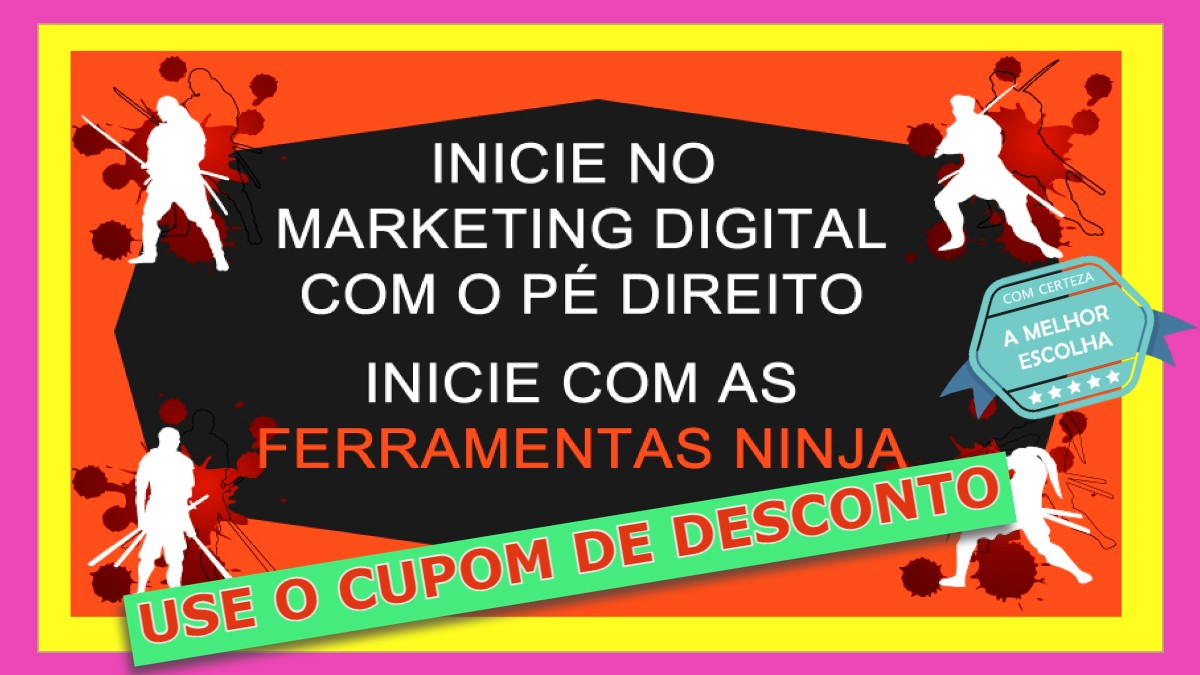 Ferramentas Ninja do Marketing Digital