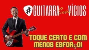 Curso Guitarra Sem Vícios