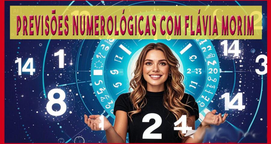 Previsões Numerológicas com Flávia Morim