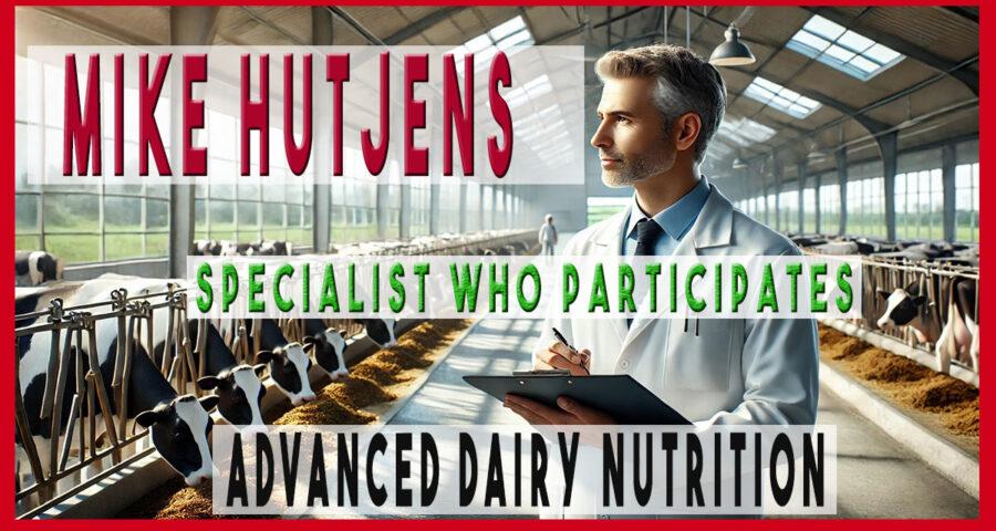 Mike Hutjens: Innovation and Practicality in Dairy Cattle Nutrition — A Key Expert in the Advanced Dairy Nutrition Online Course, NASEM 2021 1