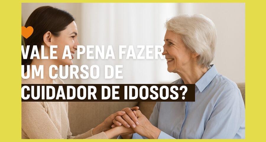 Habilidades Essenciais para um Cuidador de Idosos de Excelência 1 Habilidades Essenciais para um Cuidador de Idosos de Excelência