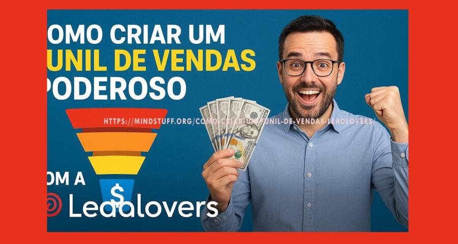 Como Criar um Funil de Vendas LeadLovers - Passo a Passo Completo com Modelos e Checklist