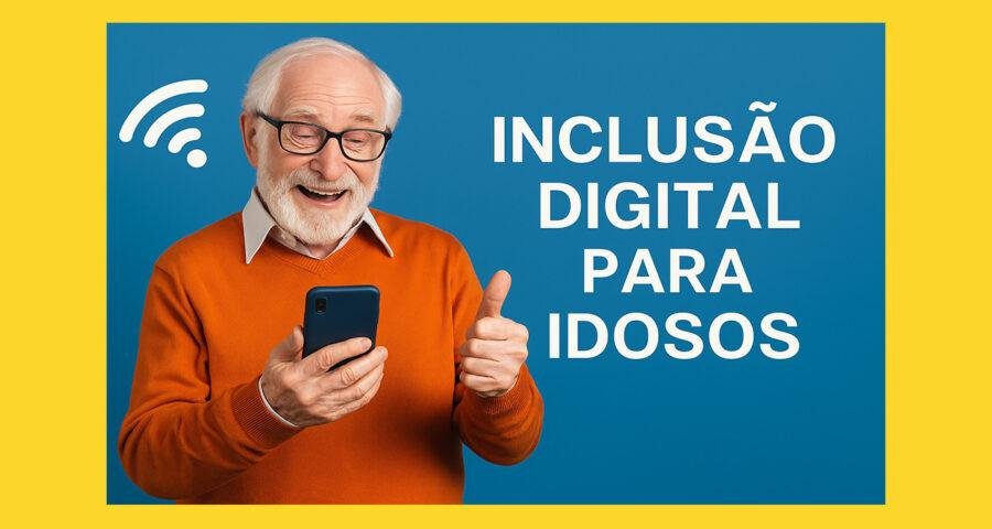 Inclusão Digital para Idosos — Guia Prático para Recuperar Autonomia na Era Digital