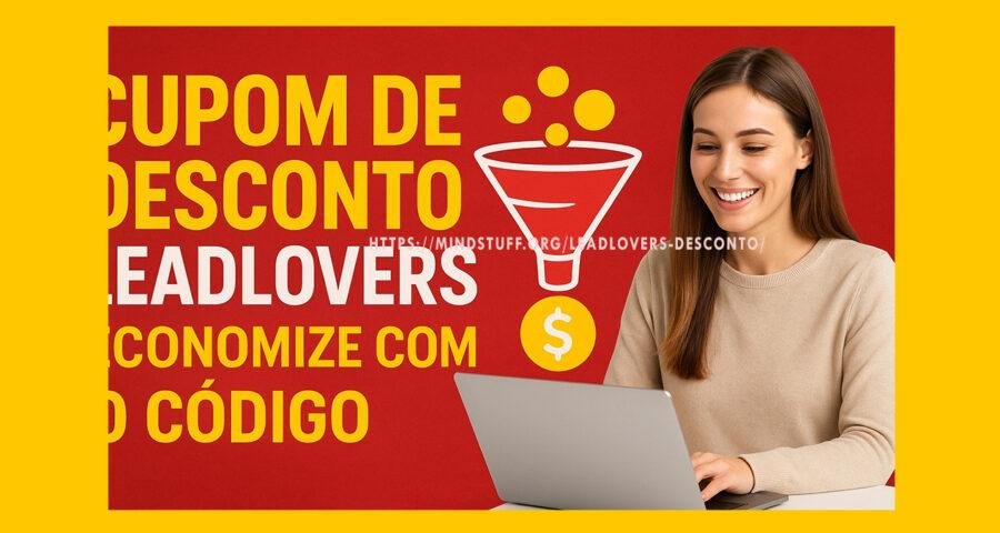 LeadLovers desconto: Como Usar o Cupom Afililover e Economizar na Sua Automação 1 LeadLovers desconto - Como Usar o Cupom Afililover e Economizar na Sua Automação